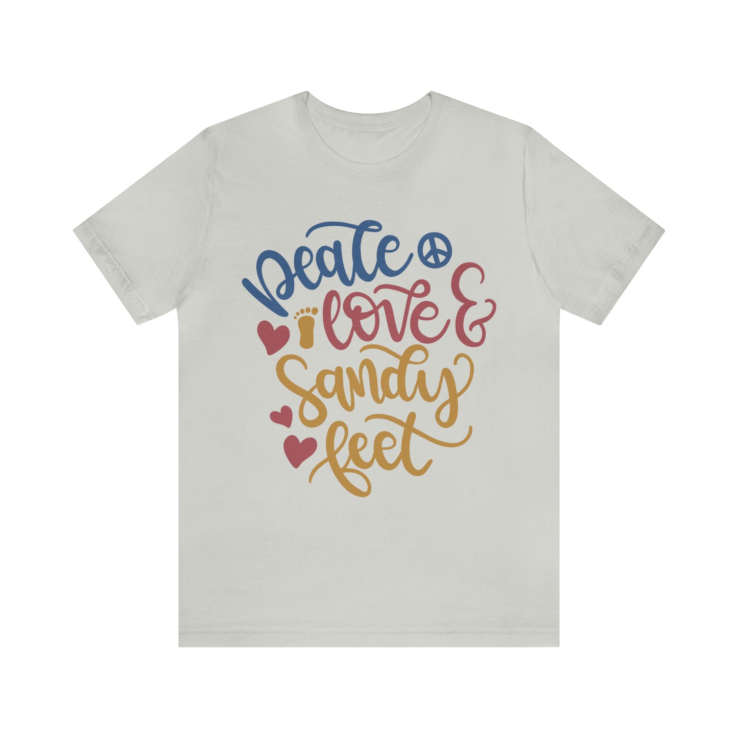 Peace_love_and_sandy_feet T-Shirt