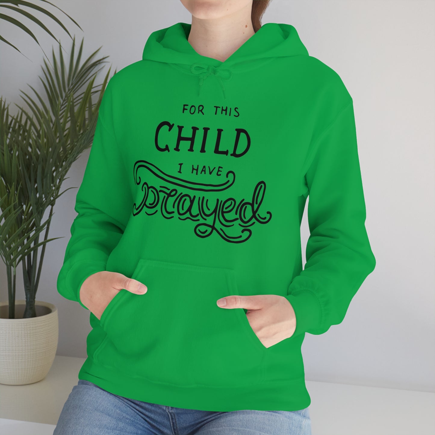 For this child I've prayed Hoodie