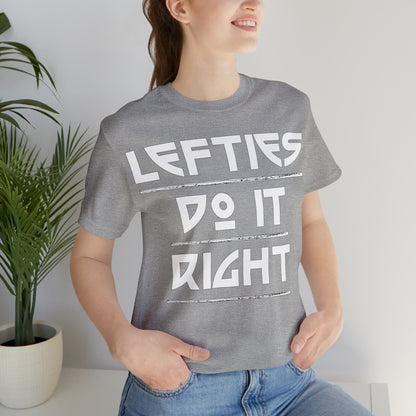 Lefties do-it Right T-Shirt