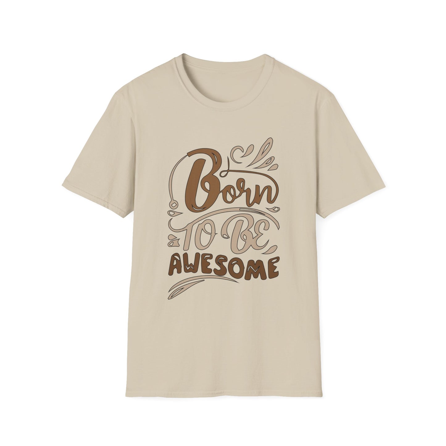 Born to be awesome T-Shirt