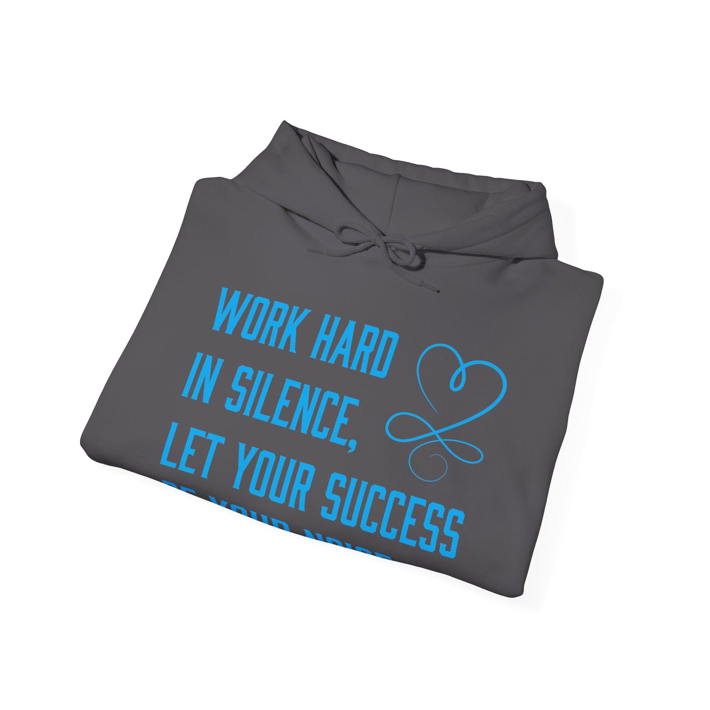 Work hard in silence hoodie