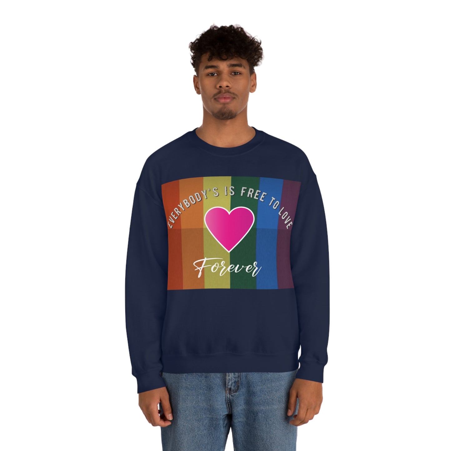 Everybody's Is Free To Love Crewneck Sweatshirt