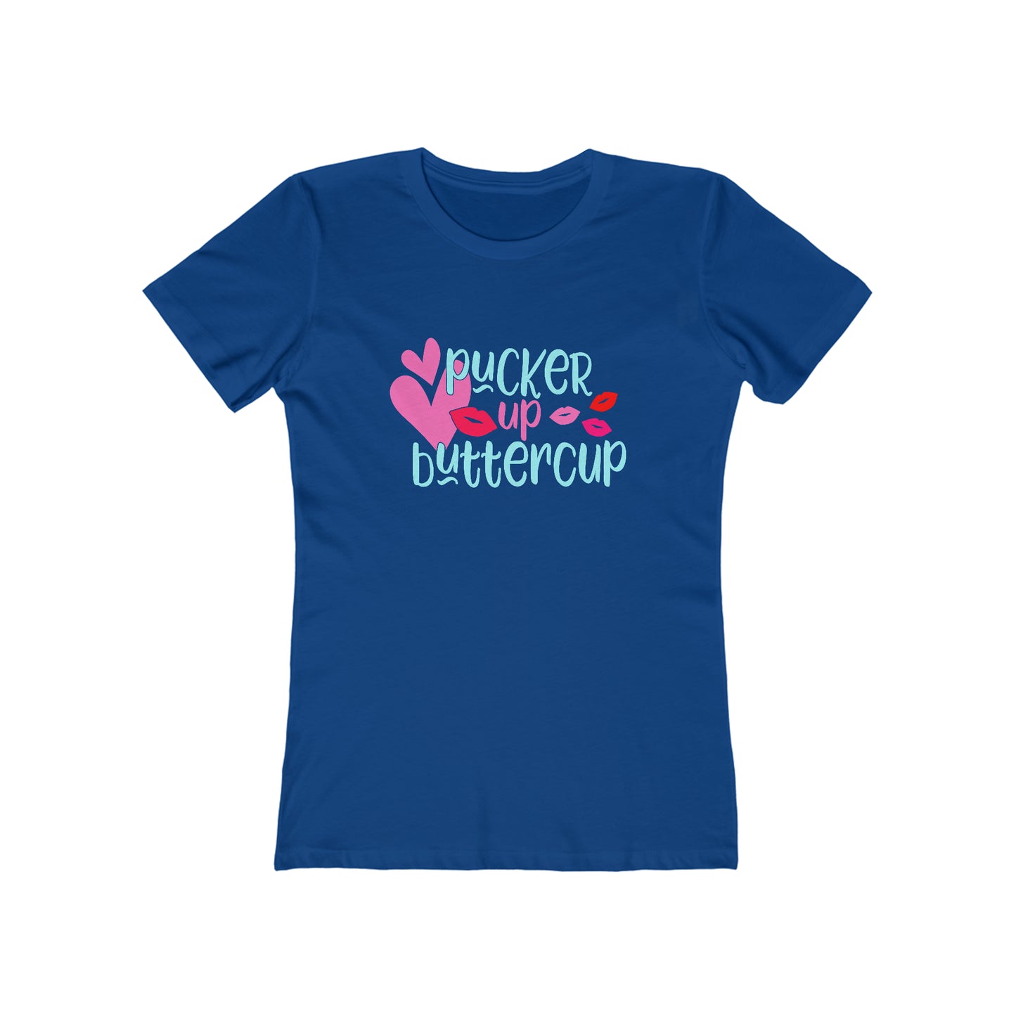 Pucker up buttercup T-Shirt