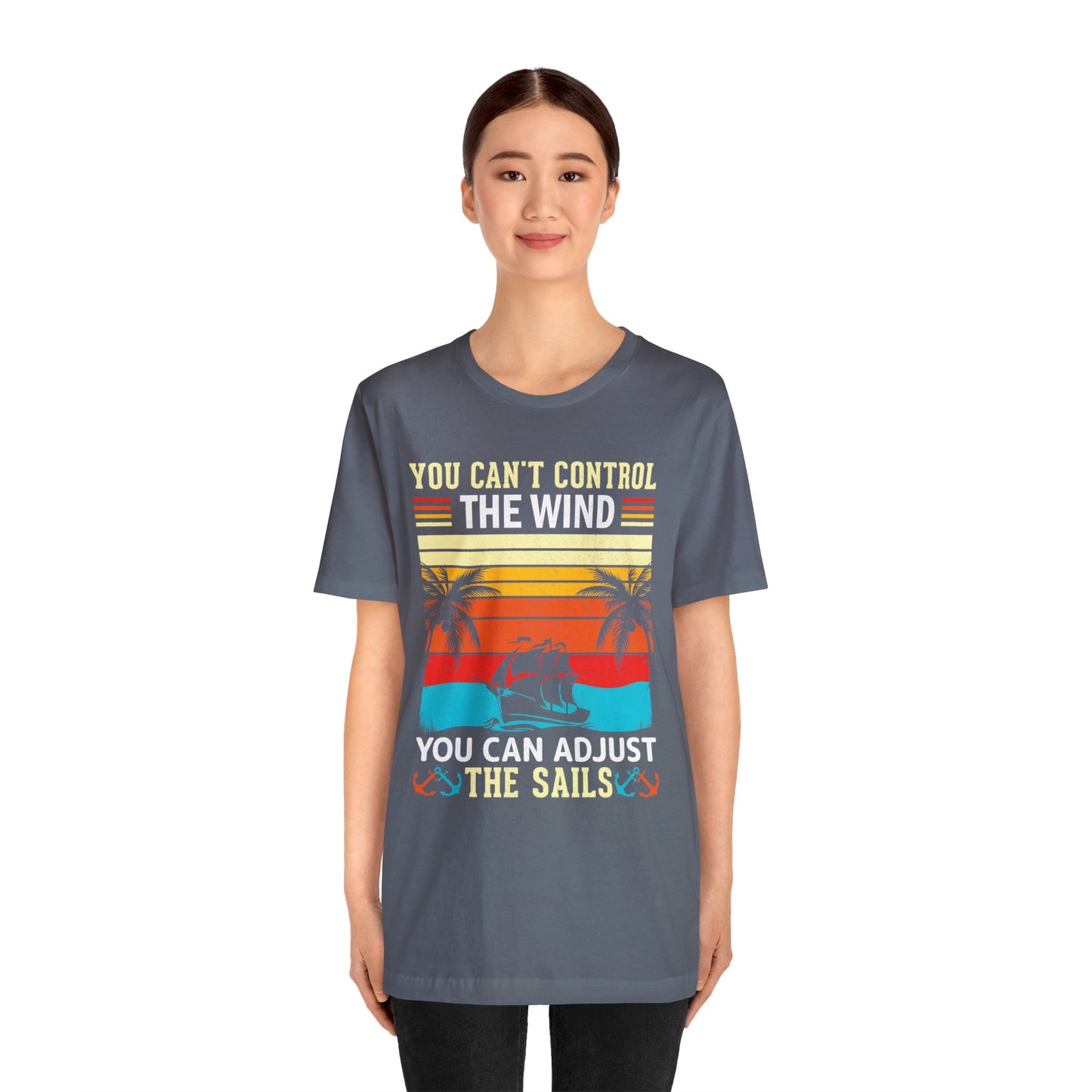 Control the winds adjust the sails vintage T-Shirt