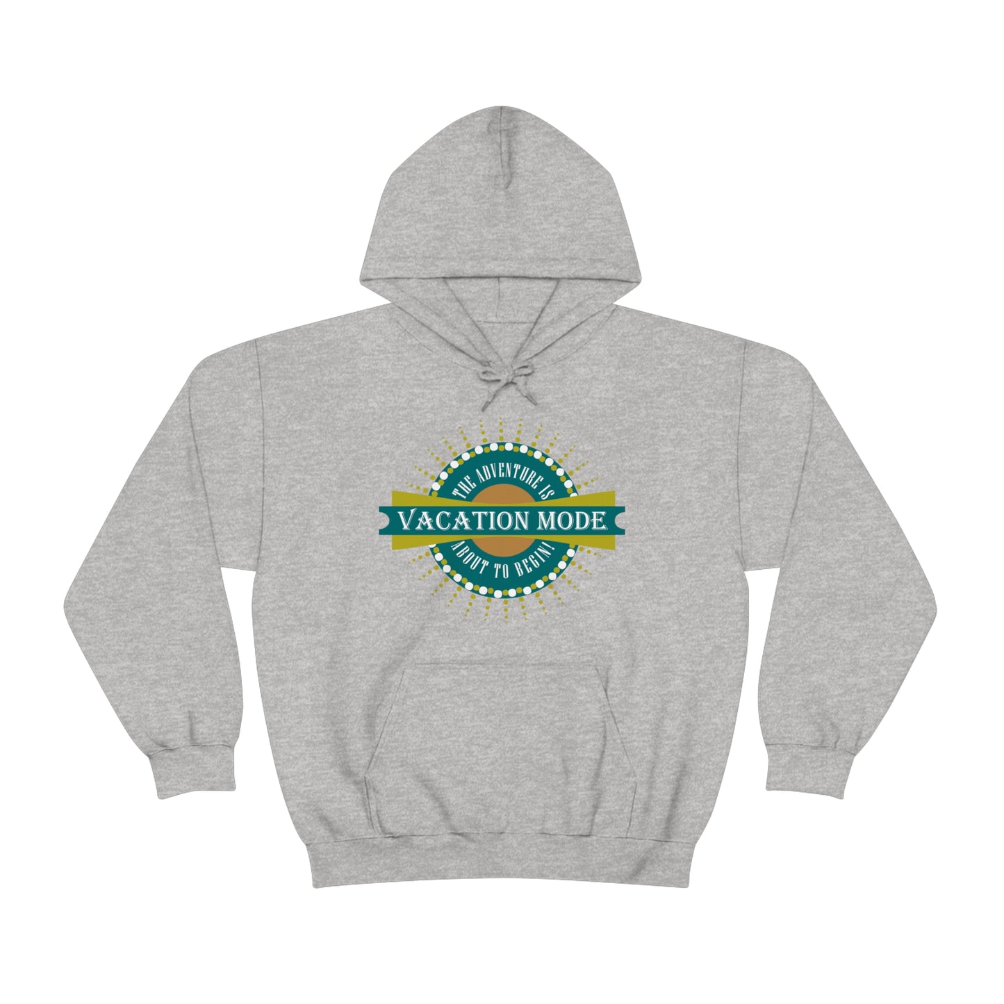 Vacation Mode The Adventure Is About To Begin Hoodie