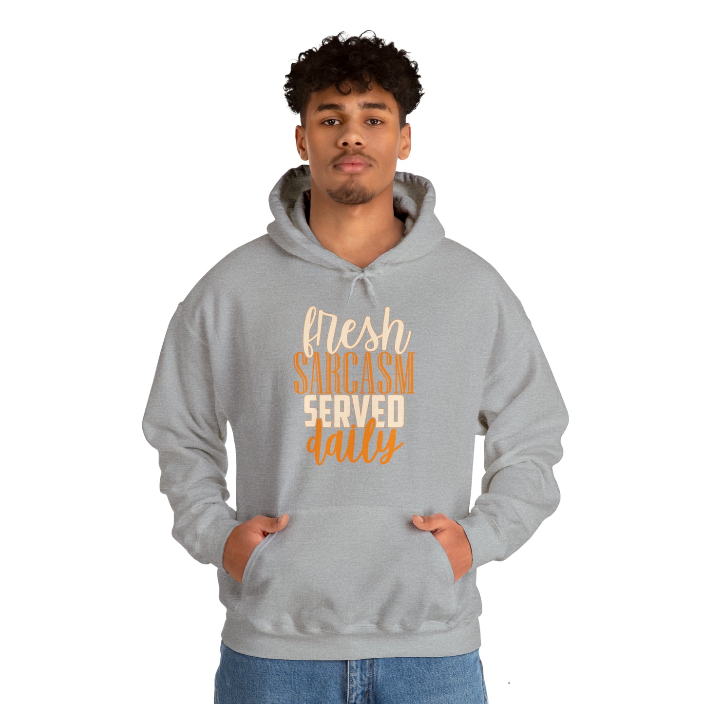 Fresh Sarcasm Served Daily Hoodie