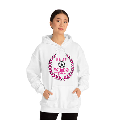 B e s t Mom ever Hoodie