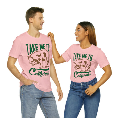 Take me to California T-Shirt