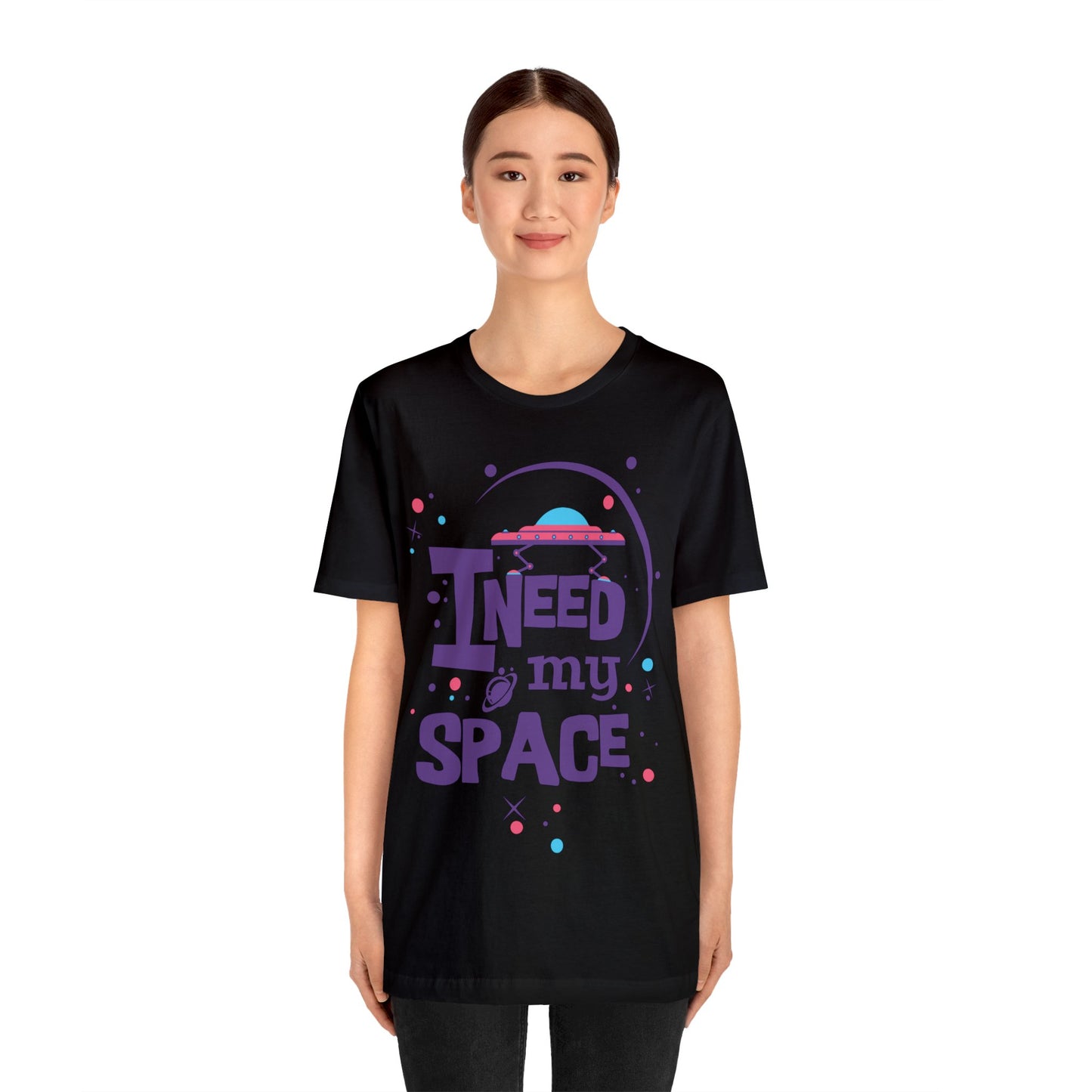 I need my space T-Shirt