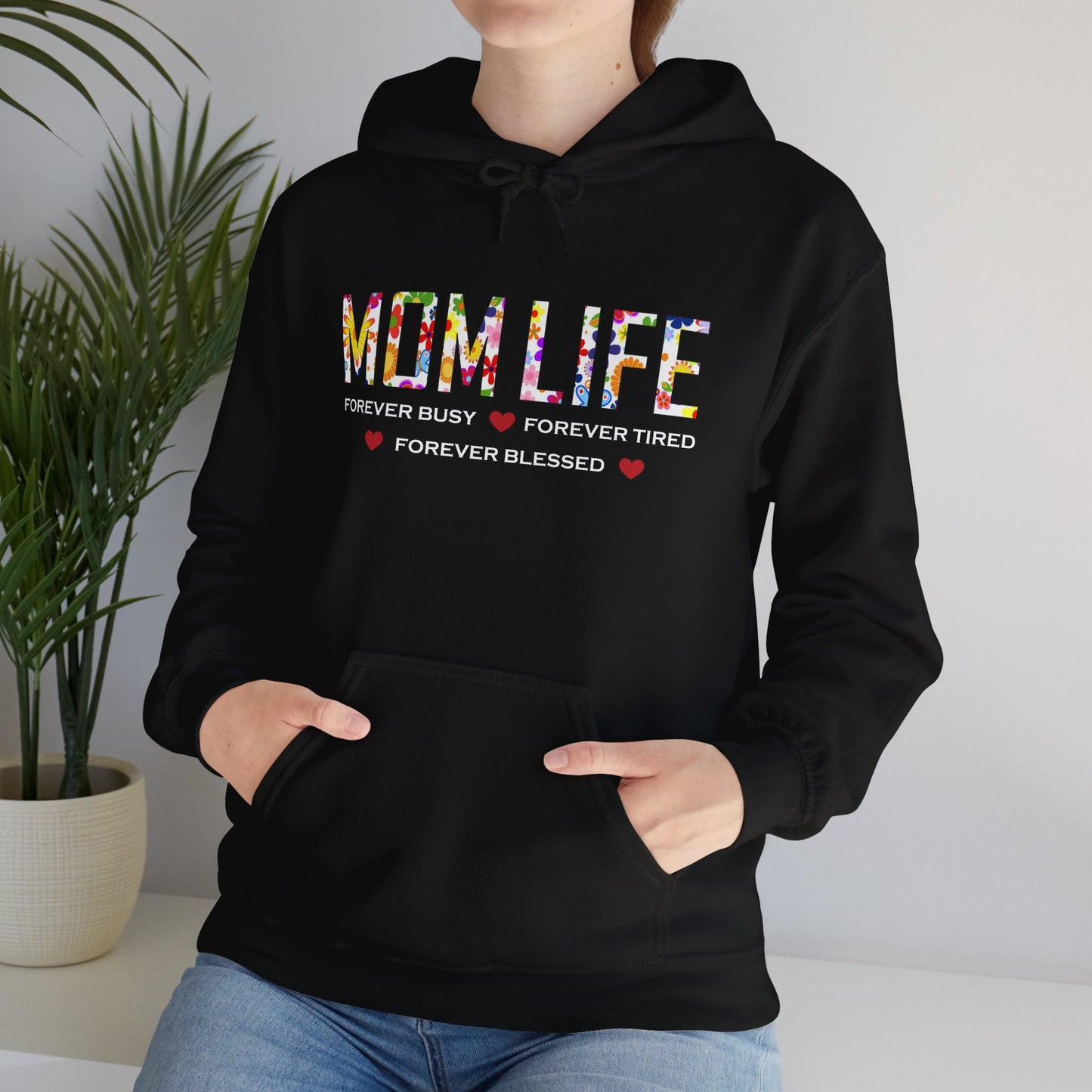 Mom Life forever blessed Hoodie