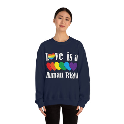 Love is a Human right Crewneck Sweatshirt