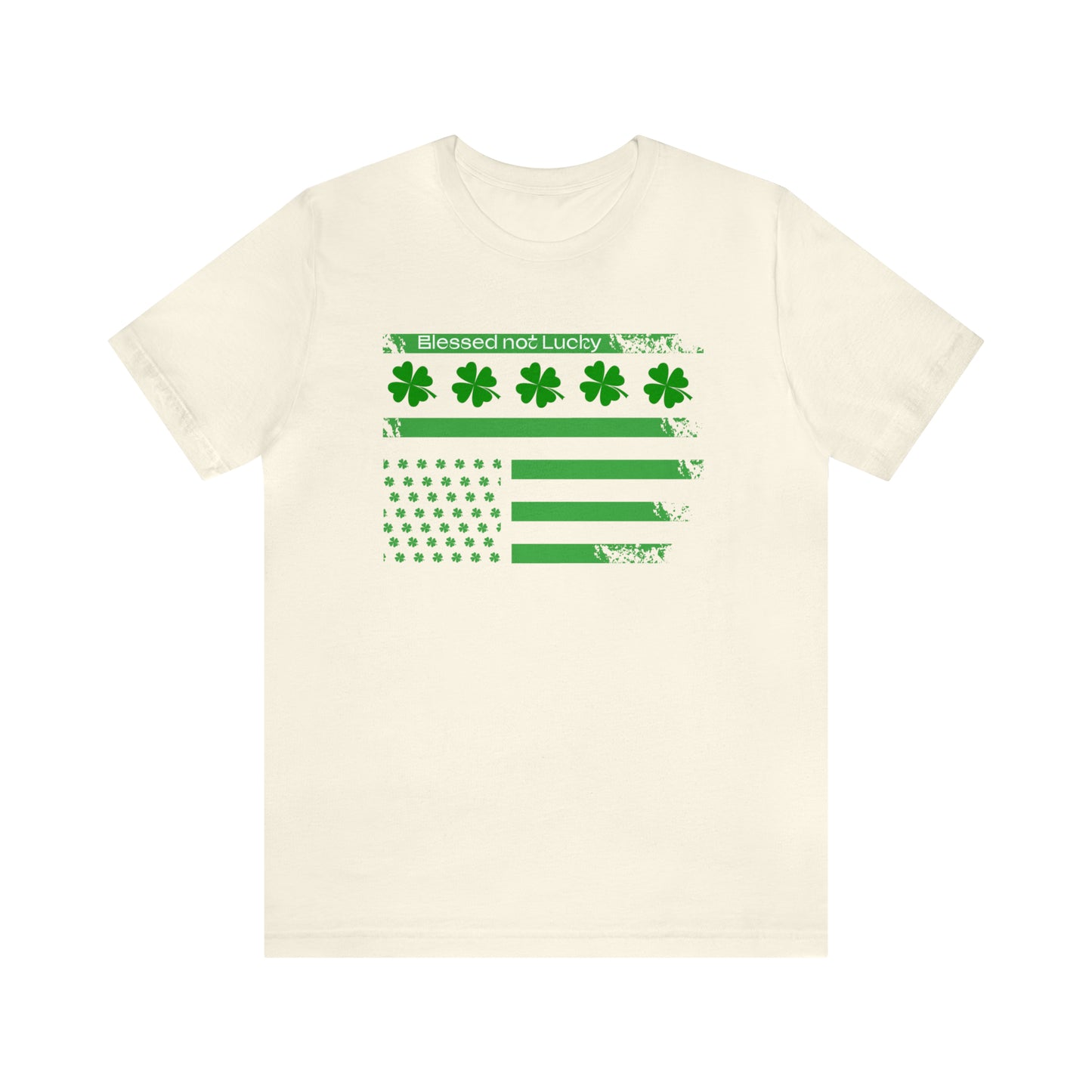 Blessed not lucky St. Patrick's flag T-Shirt