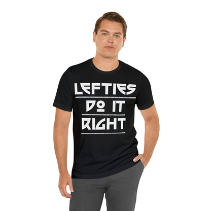 Lefties do-it Right T-Shirt