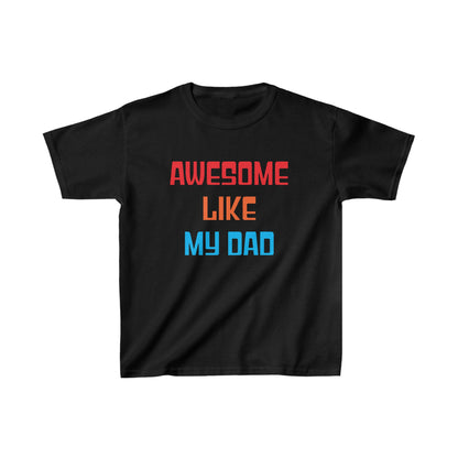 Awesome like my Dad