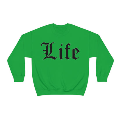 Life Crewneck Sweatshirt