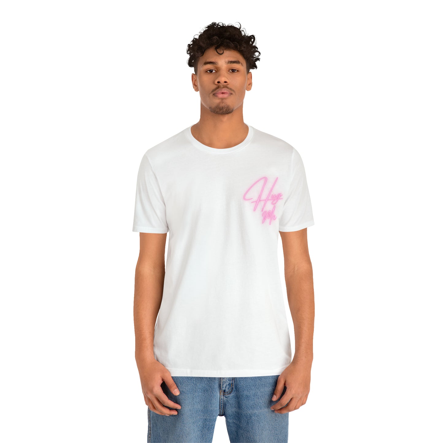 Hug Me T-Shirt