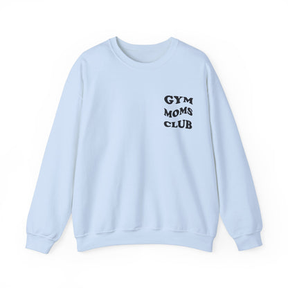 Gym Moms Club Crewneck Sweatshirt