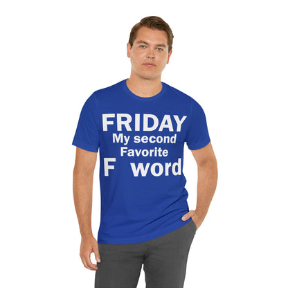 Friday tee T-Shirt