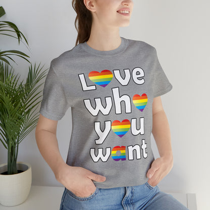 Love who you want T-Shirt