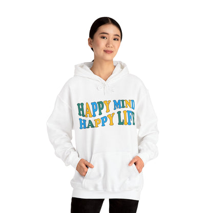 Happy mind Happy life Hoodie