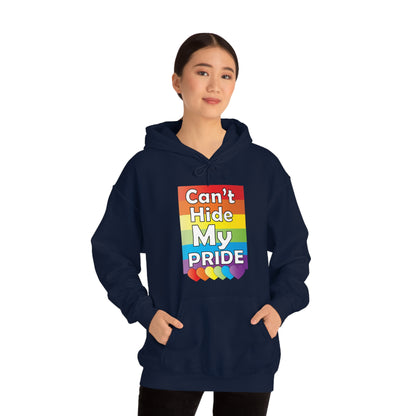 Can't hide my PRIDE Hoodie