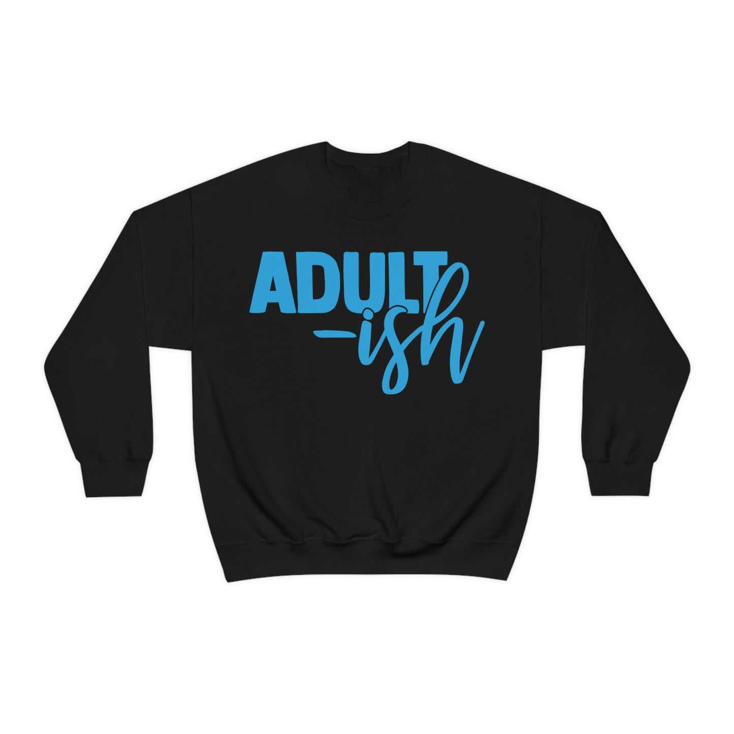 Adult-ish Crewneck Sweatshirt