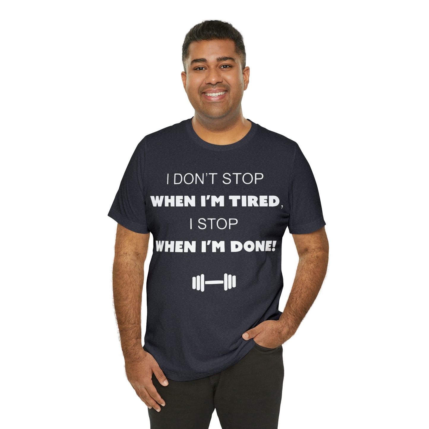 I Don't Stop gym T-Shirt