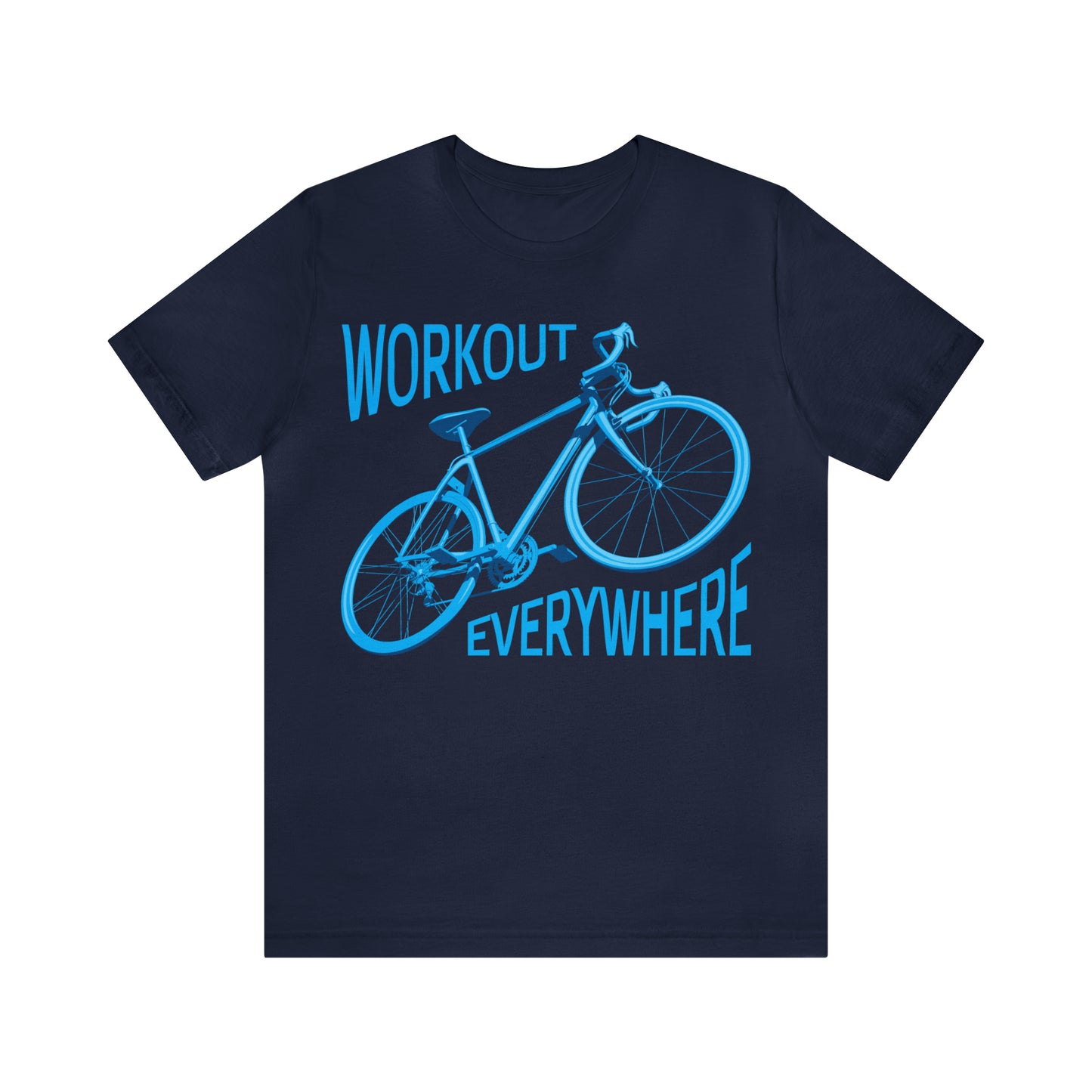 Workout everywhere bike T-Shirt