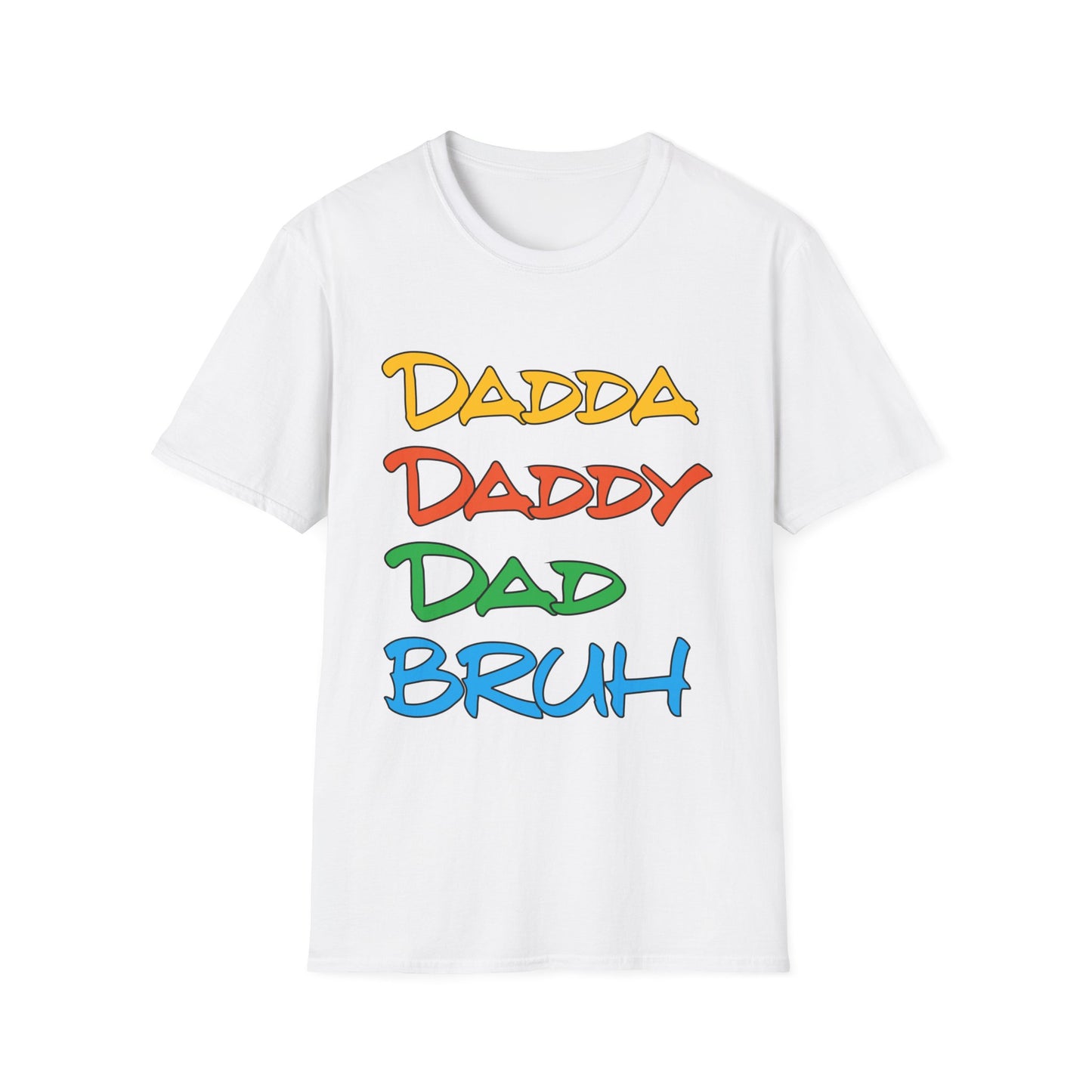 Daddy Dadda Dad Bruh T-Shirt