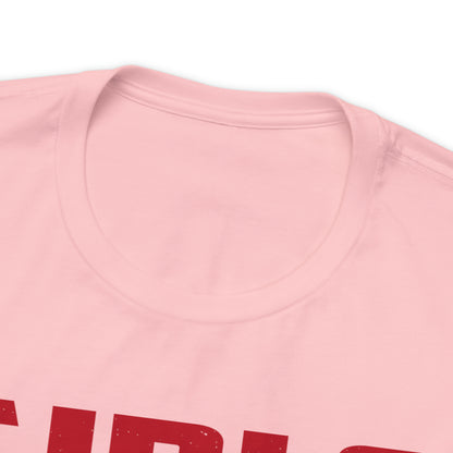 Girls Love Girls and Boys T-Shirt