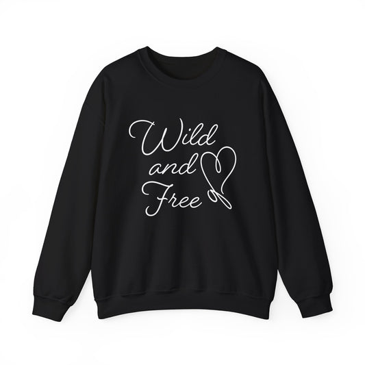 Wild and free Crewneck Sweatshirt