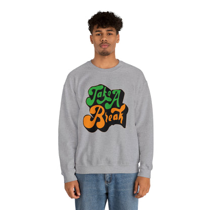 Take a break Crewneck Sweatshirt