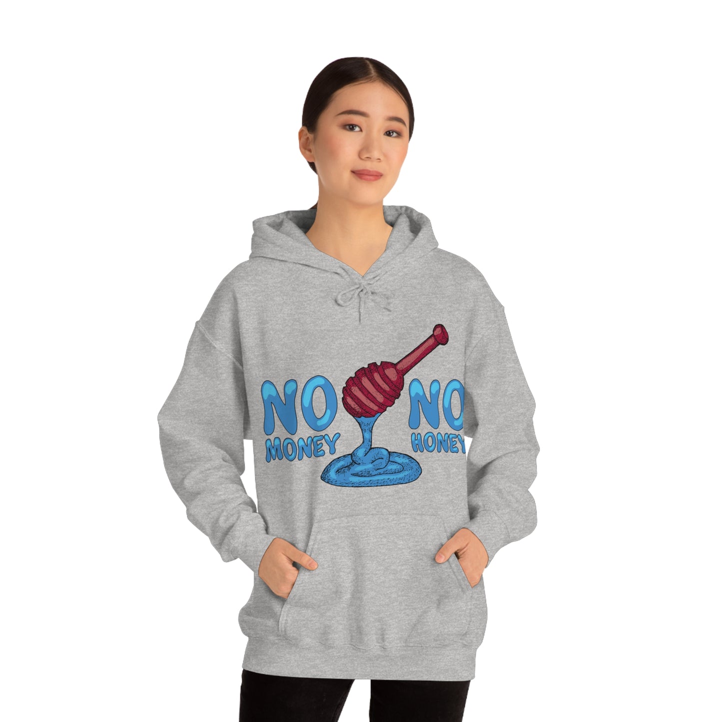 No money _ No honey Hoodie