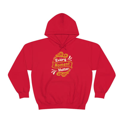 Every Moment Matter Hoodie