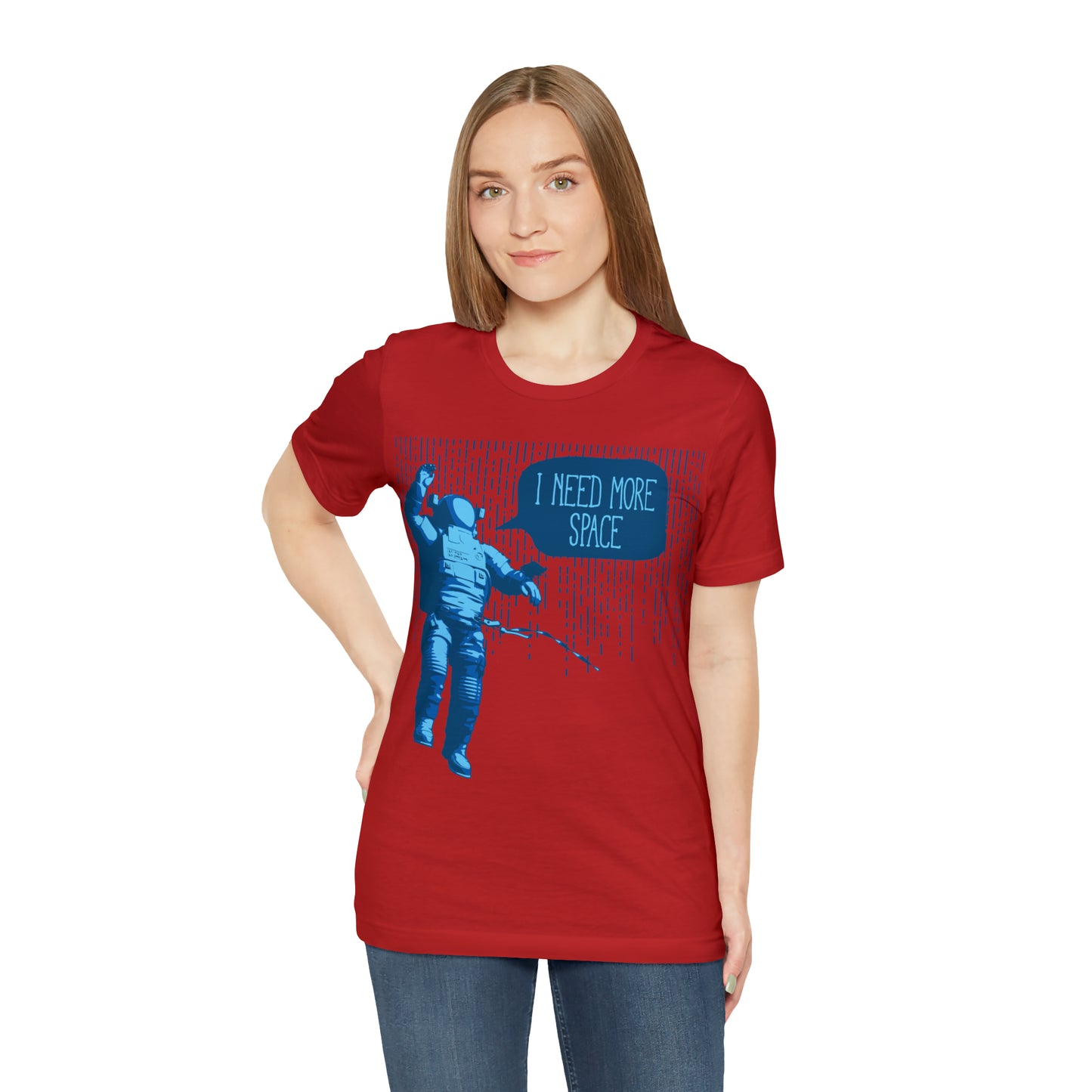 I need more -Space T-Shirt