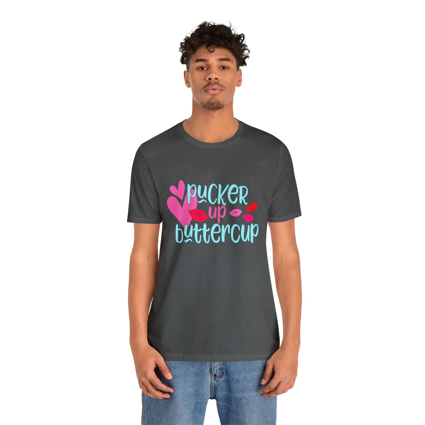 Pucker up buttercup T-Shirt