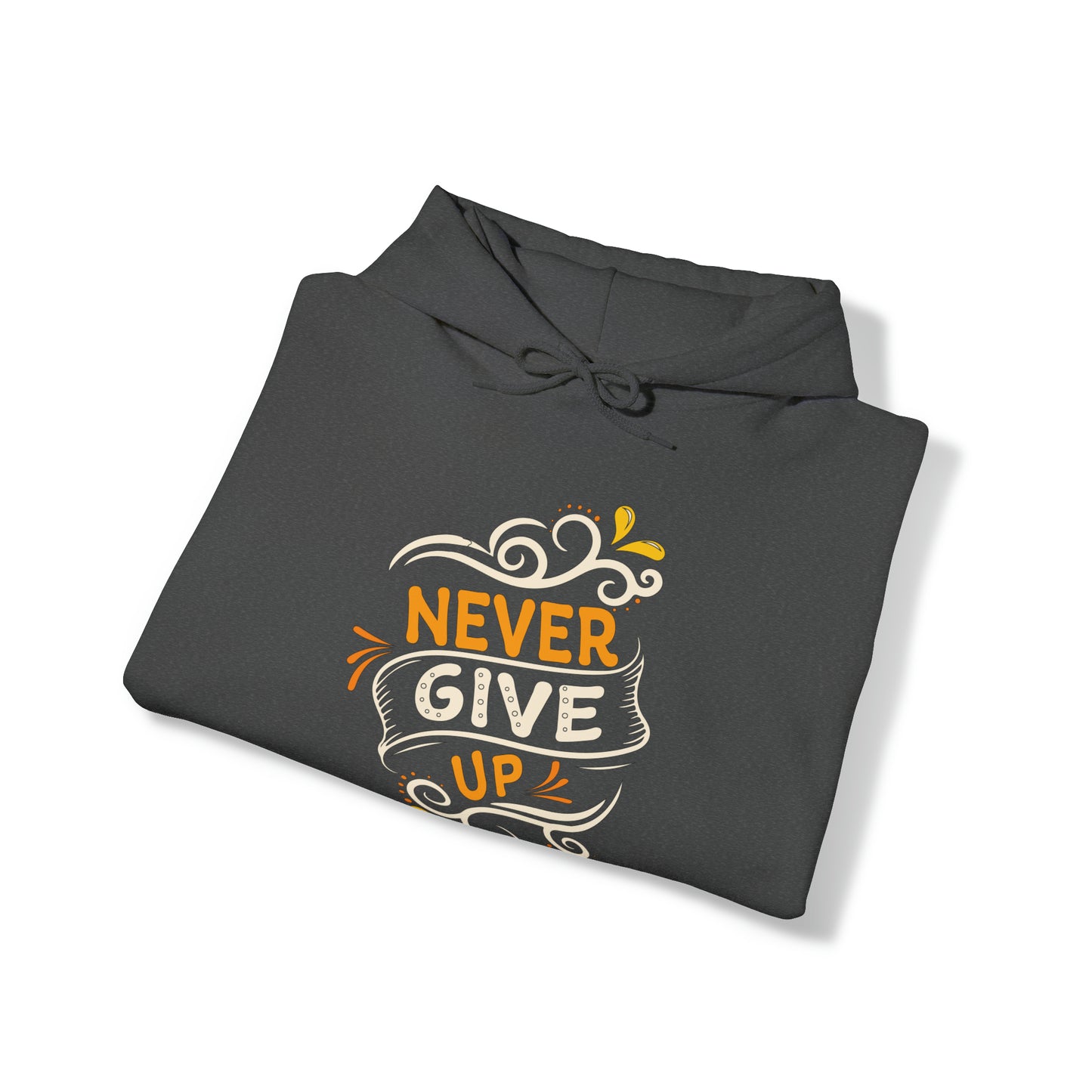 Never give up Hoodie