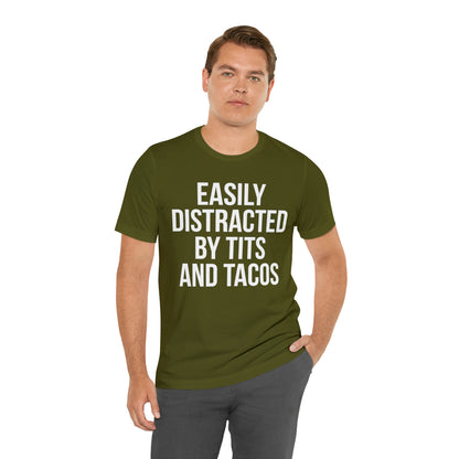 Easily distracted by tacos T-Shirt