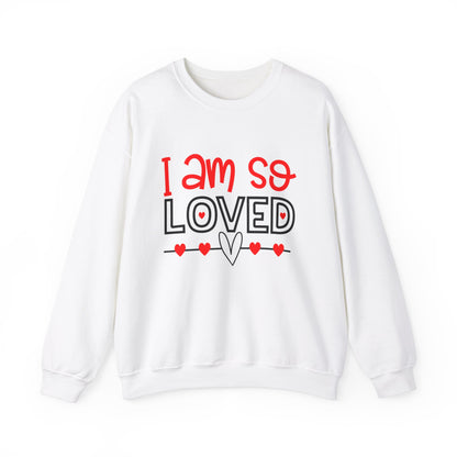 I am So Loved Crewneck Sweatshirt