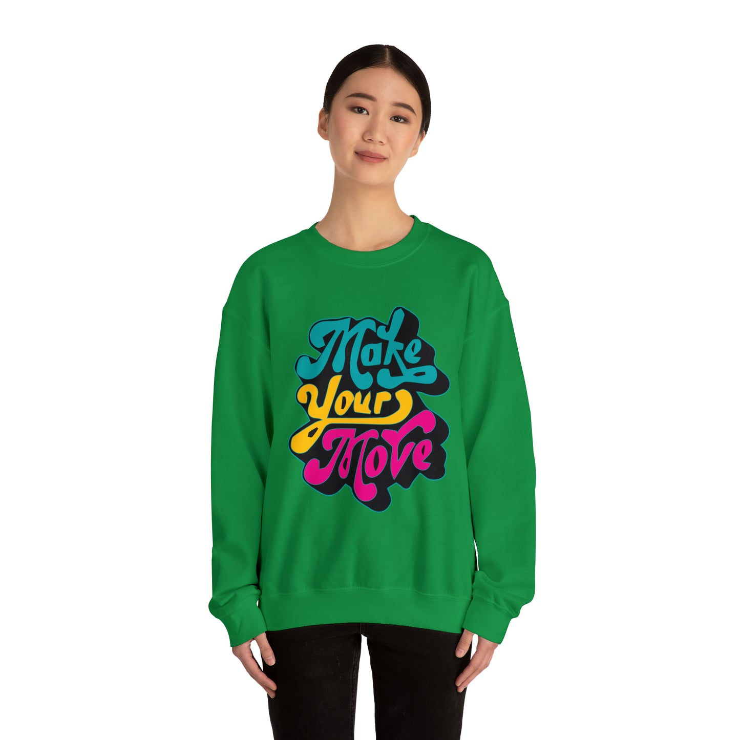 Make your move Crewneck Sweatshirt