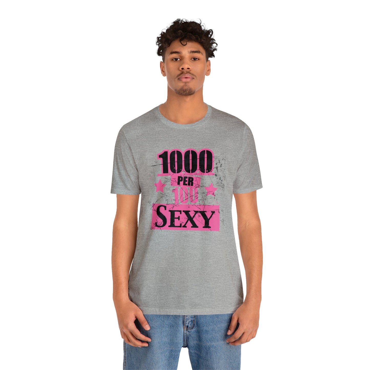 1000 X 100 SEXY T-Shirt