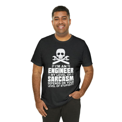 My level of sarcasm depends on you T-Shirt