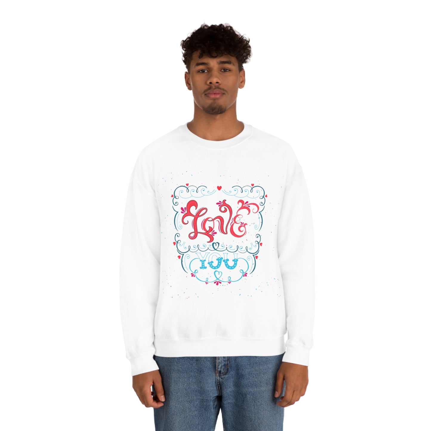 Love you Crewneck Sweatshirt