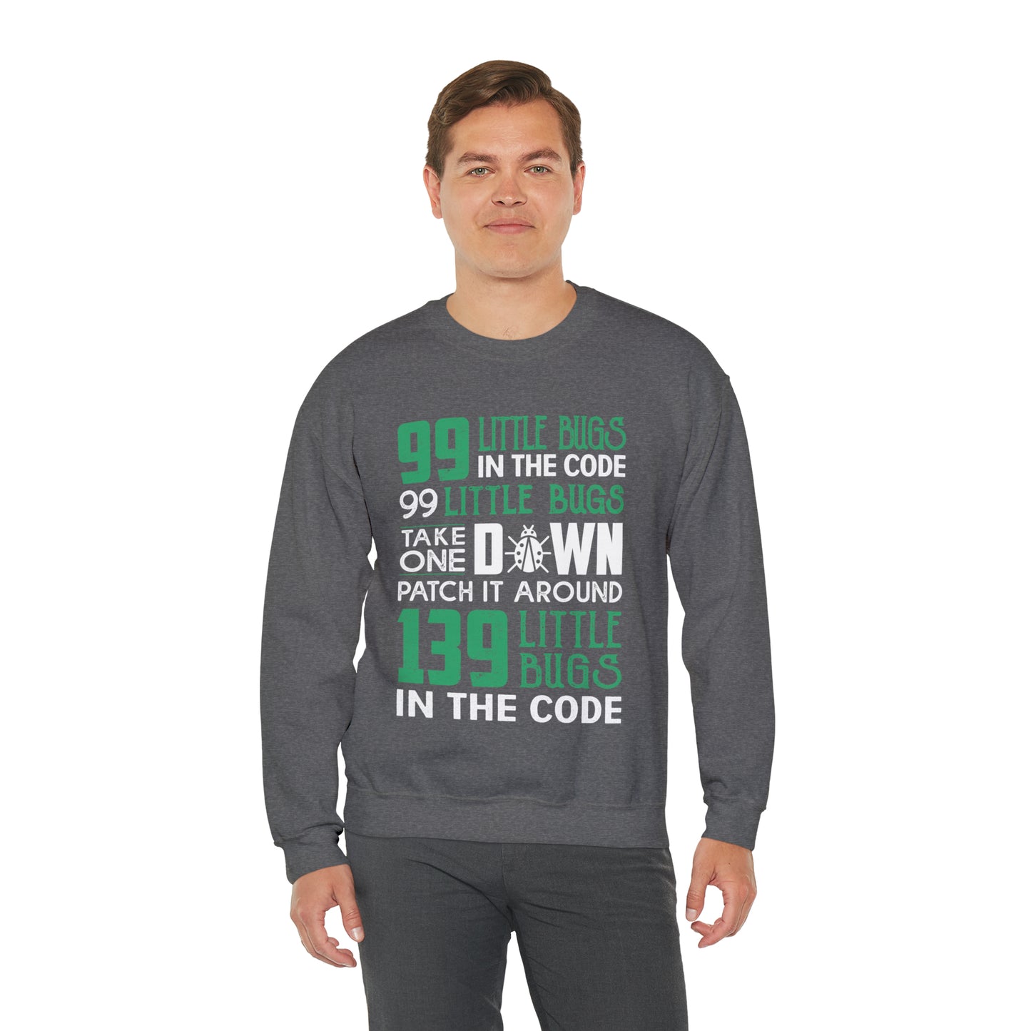 99 Little bugs in the code Crewneck Sweatshirt