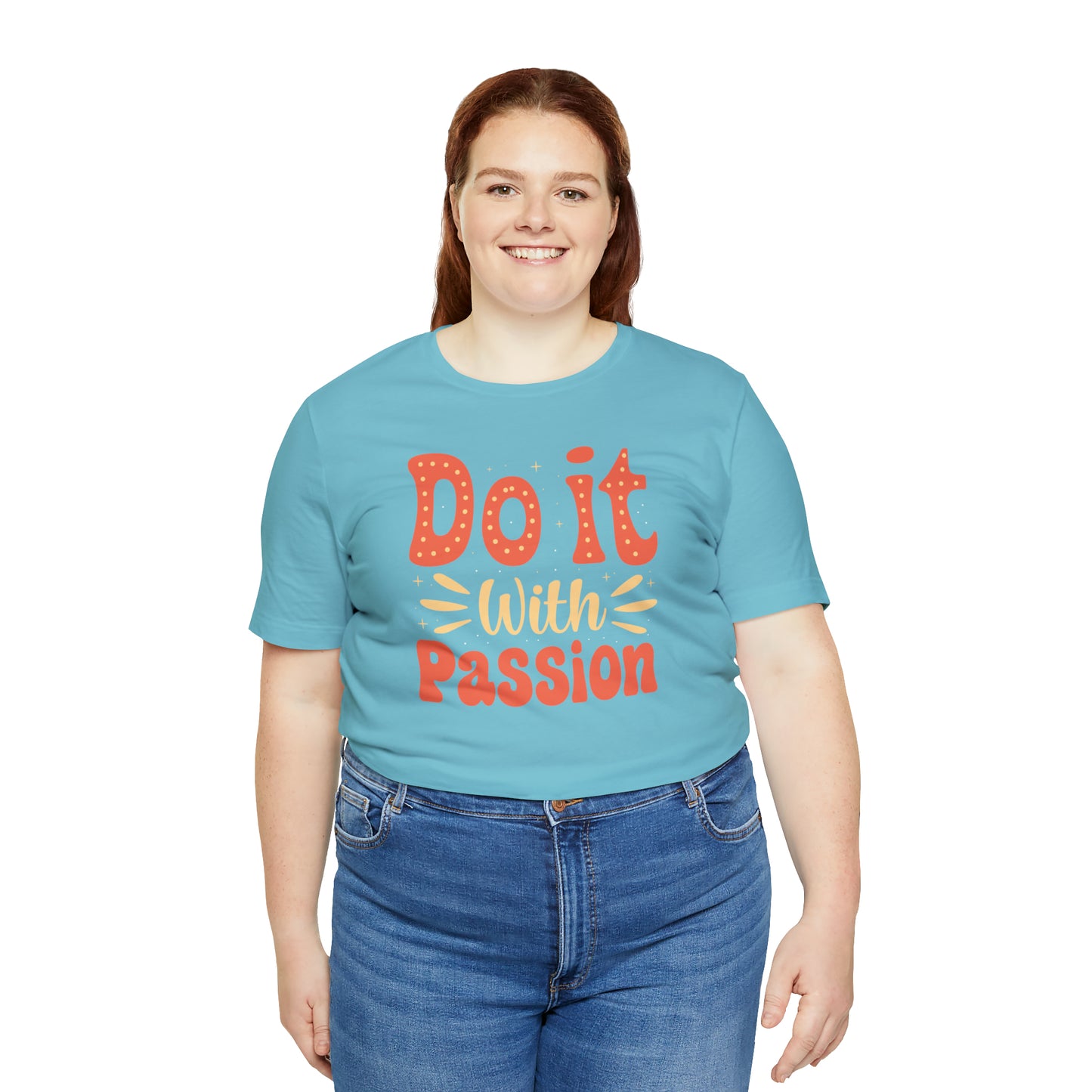 Do It with Passion T-Shirt