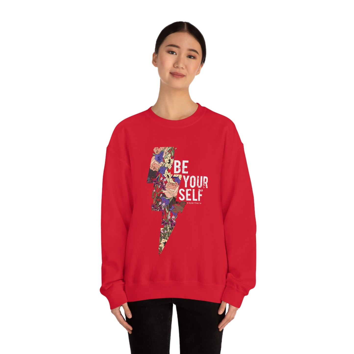 Be Your Self Crewneck Sweatshirt