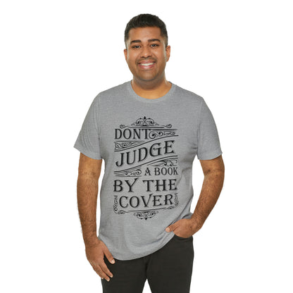 Don't Judge A Book By The Cover T-Shirt