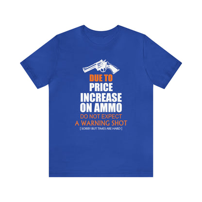 Due to Price Increase T-Shirt