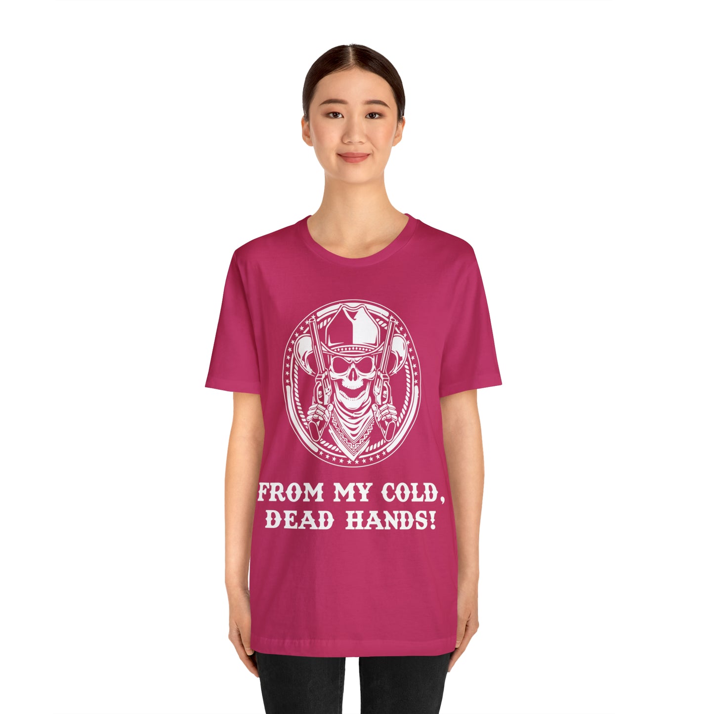 From My Cold Dead Hands! T-Shirt