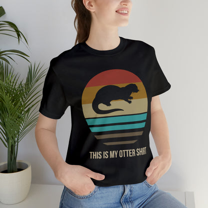 This is my OTTER shirt